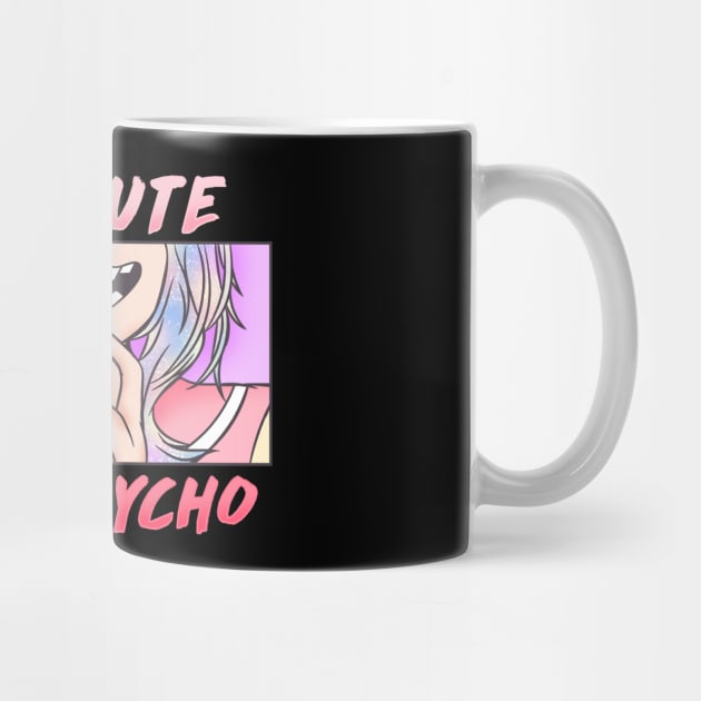 Not Cute Just Psycho - Aesthetic Pastel Goth Gift by biNutz